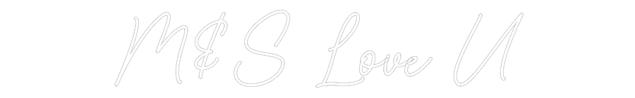 Custom Neon Sign Online Editor M&S Love U