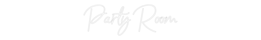 Custom Neon Sign Online Editor Party Room