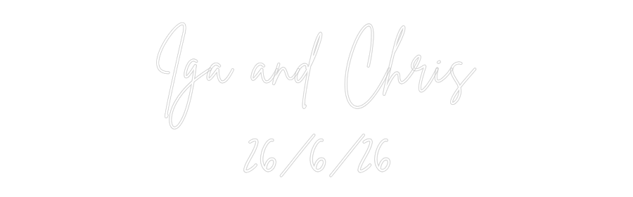 Custom Neon Sign Online Editor Iga and Chris...