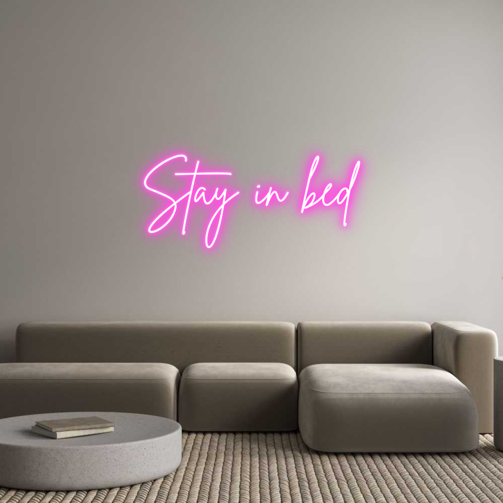 Custom Neon Sign Online Editor Stay in bed