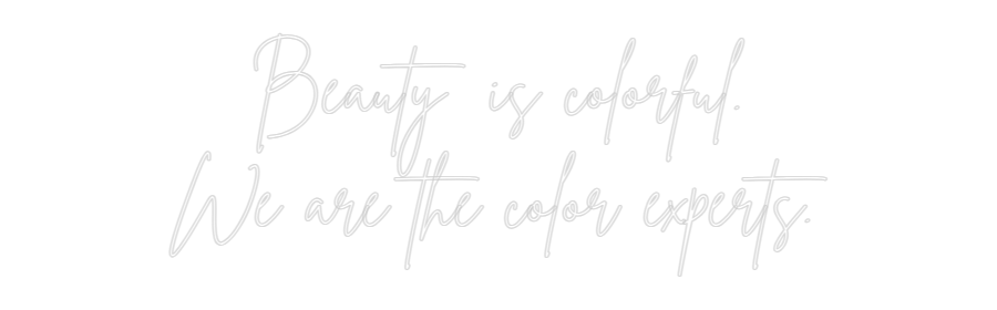 Custom Neon Sign Online Editor Beauty is col...