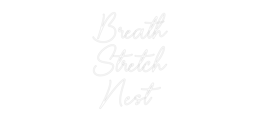Custom Neon Sign Online Editor Breath
Stræk...