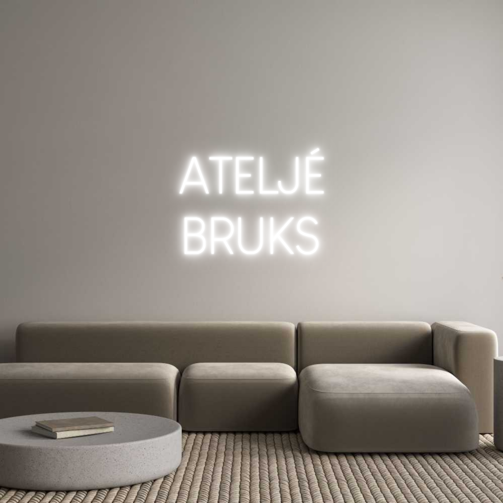 Custom Neon Sign Online Editor ATELJÉ
BRUKS