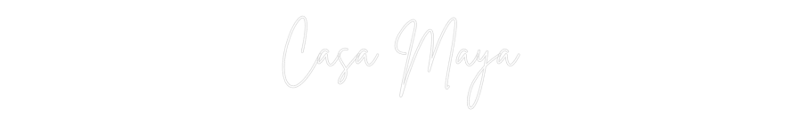 Custom Neon Sign Online Editor Casa Maya
