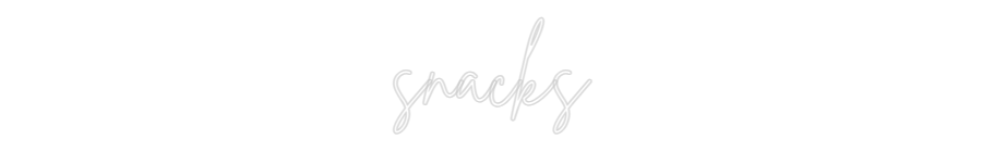 Custom Neon Sign Online Editor snacks