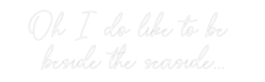 Custom Neon Sign Online Editor Oh I do like ...