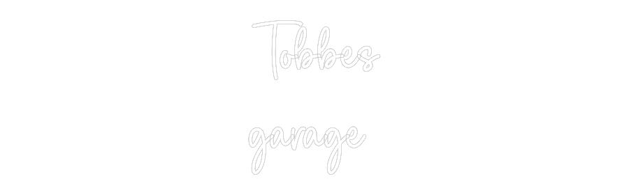 Custom Neon Sign Online Editor Tobbes
garage