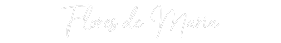 Custom Neon Sign Online Editor Florès de Maria