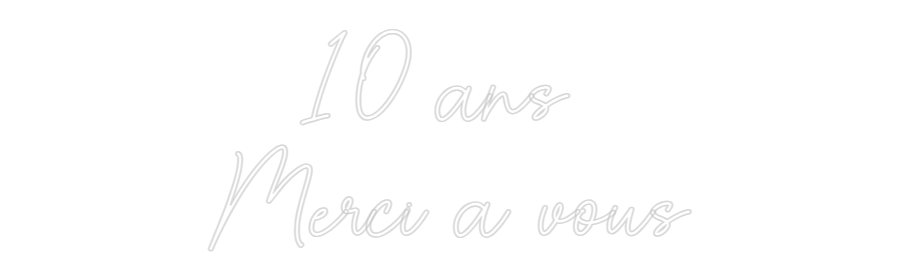 Custom Neon Sign Online Editor 10 ans 
Merc...