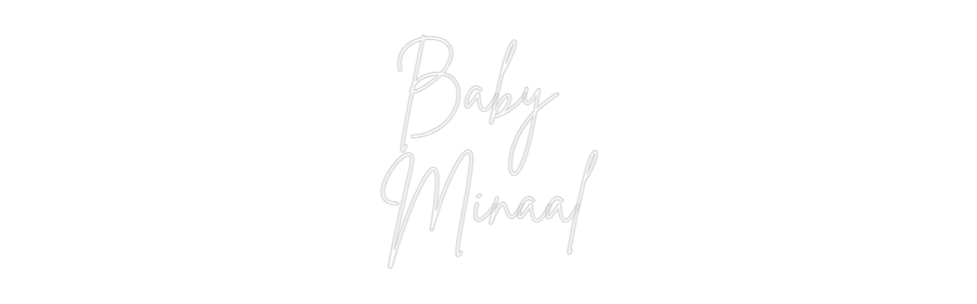 Custom Neon Sign Online Editor Baby 
Minaal