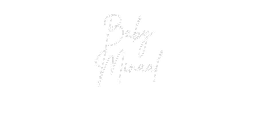 Custom Neon Sign Online Editor Baby
Minaal