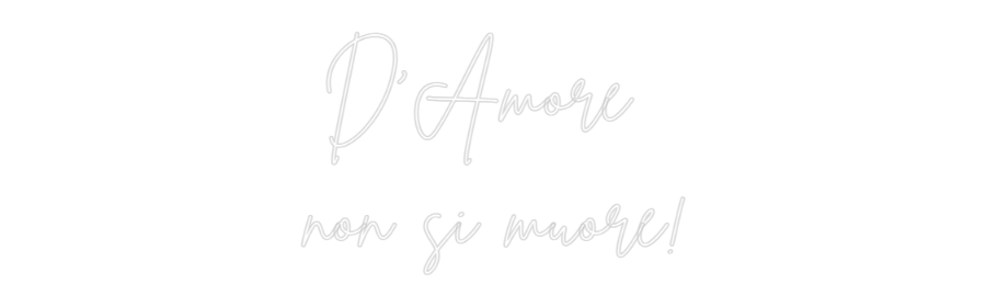 Custom Neon Sign Online Editor D'Amore 
non...