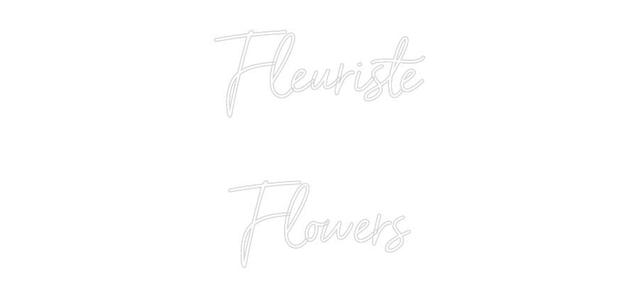 Custom Neon Sign Online Editor Fleuriste

...