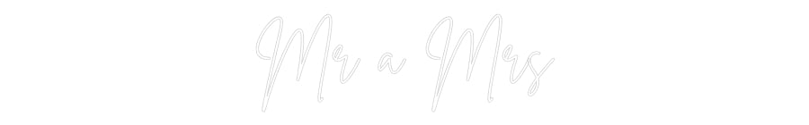 Custom Neon Sign Online Editor Mr a Mrs