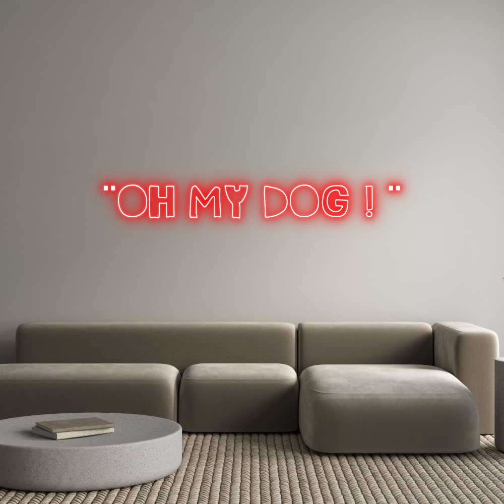 Custom Neon Sign Online Editor ¨OH MY DOG ! ¨