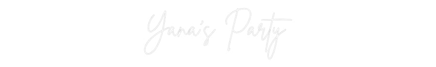 Custom Neon Sign Online Editor Yana's Party