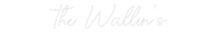 Custom Neon Sign Online Editor The Wallin's