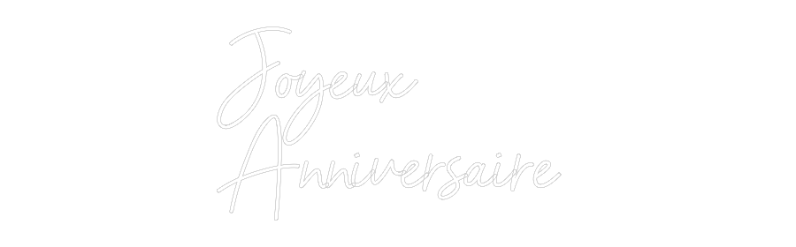 Custom Neon Sign Online Editor Joyeux
Anniv...