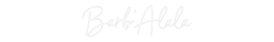 Custom Neon Sign Online Editor Barb’Alala