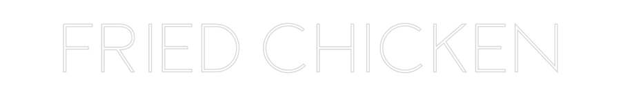 Custom Neon Sign Online Editor FRIED CHICKEN