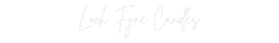Custom Neon Sign Online Editor Loch Fyne Can...