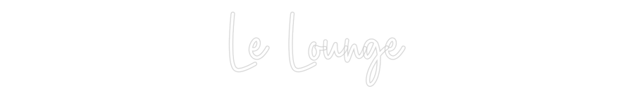 Custom Neon Sign Online Editor Le Lounge