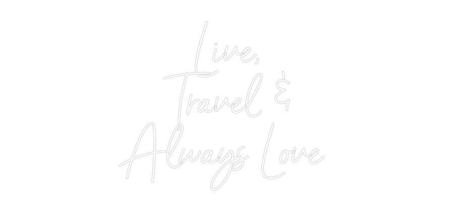 Custom Neon Sign Online Editor Live,
Travel...