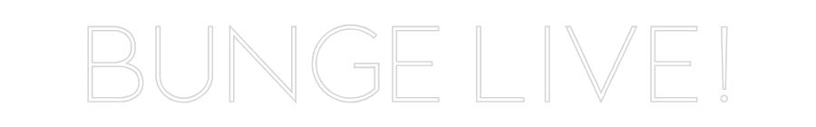 Custom Neon Sign Online Editor BUNGE LIVE!