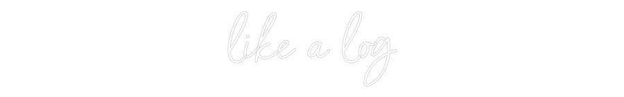 Custom Neon Sign Online Editor like a log