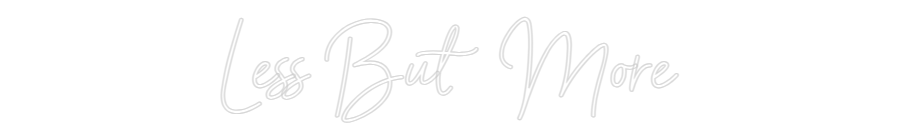 Custom Neon Sign Online Editor Less But More