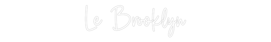 Custom Neon Sign Online Editor Le Brooklyn