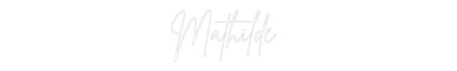 Custom Neon Sign Online Editor Mathilde