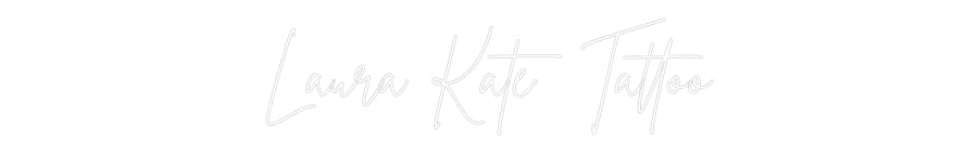 Custom Neon Sign Online Editor Laura Kate Ta...