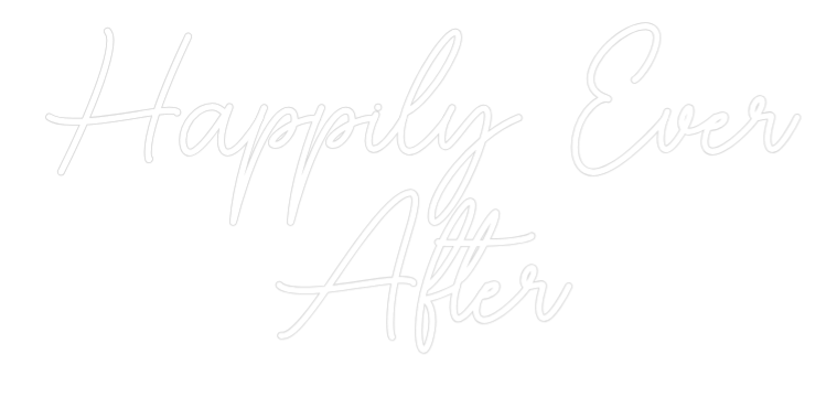 Custom Neon Sign Online Editor Happily Ever Af... - Planet Neon