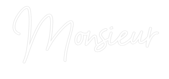 Custom Neon Sign Online Editor Monsieur - Planet Neon
