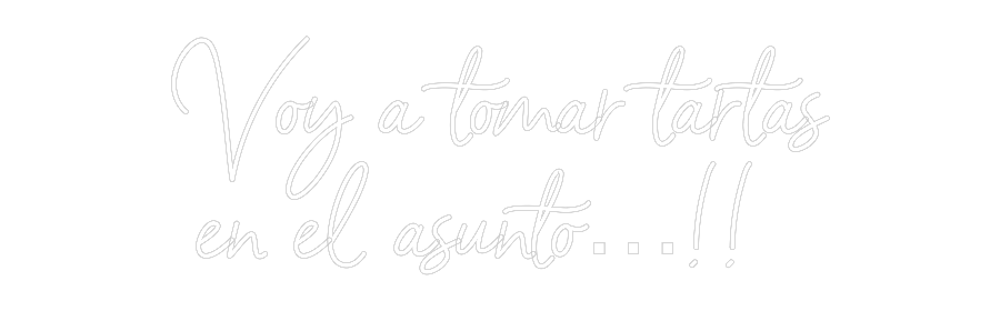 Custom Neon Sign Online Editor Voy a tomar t...