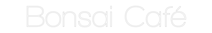 Custom Neon Sign Online Editor Bonsai Café