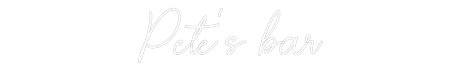 Custom Neon Sign Online Editor Pete's bar