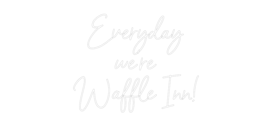 Custom Neon Sign Online Editor Everyday
we'...