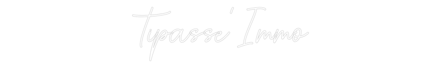 Custom Neon Sign Online Editor Tipasse'Immo