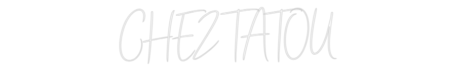 Custom Neon Sign Online Editor CHEZ TATOU