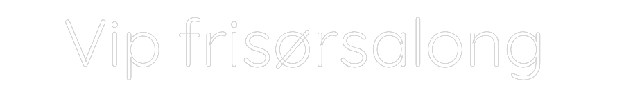 Custom Neon Sign Online Editor Vip frisørsal...