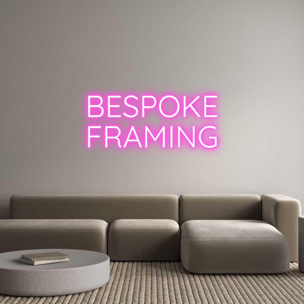 Custom Neon Sign Online Editor BESPOKE
FRAM...