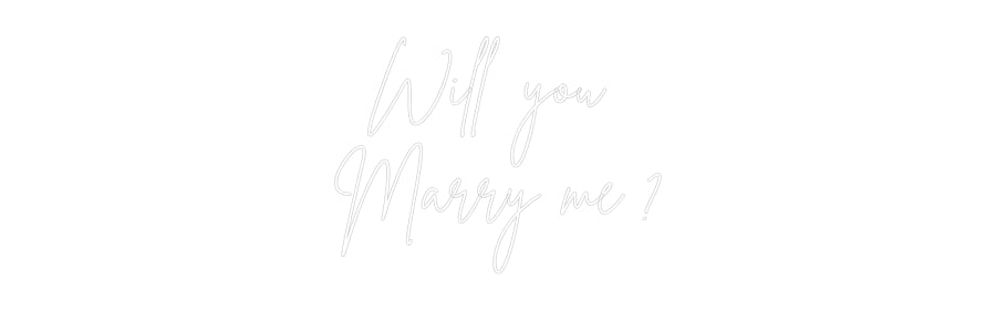 Custom Neon Sign Online Editor Will you 
Ma...