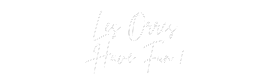 Custom Neon Sign Online Editor Les Orres
Ha...