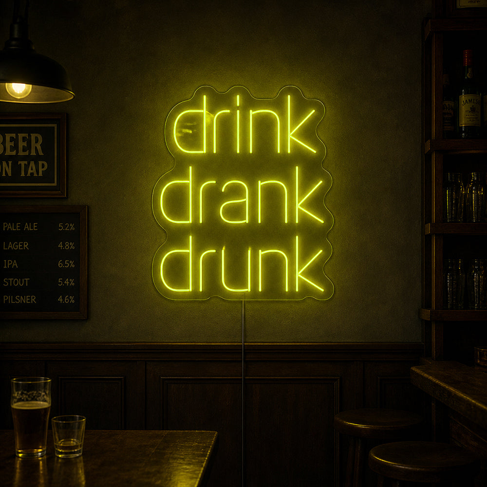 Drink Drank Drank Lend Neon Sign - Fabriqué à Londres Drinks Party Néon Signons