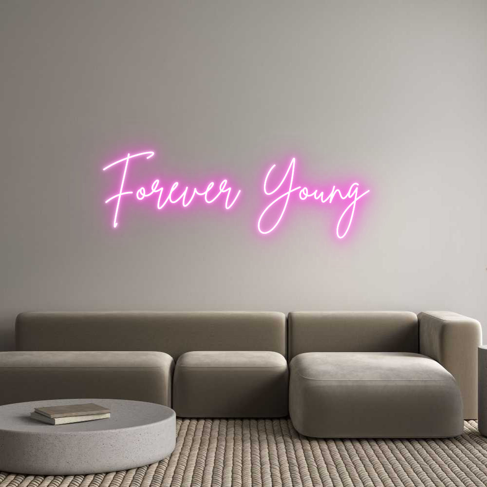 Custom Neon Sign Online Editor Forever Young