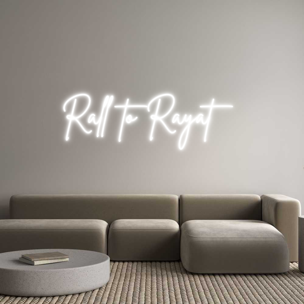 Custom Neon Sign Online Editor Rall to Rayat