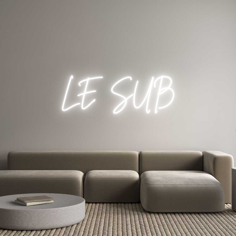 Custom Neon Sign Online Editor LE SUB