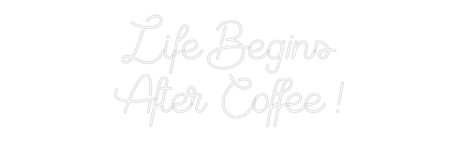 Custom Neon Sign Online Editor Life Begins
...